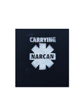 "Carrying Narcan" Sew-On-Patch 8 x 6.5 inches